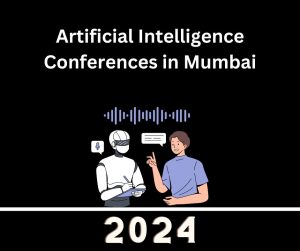 Artificial Intelligence Conferences in Mumbai