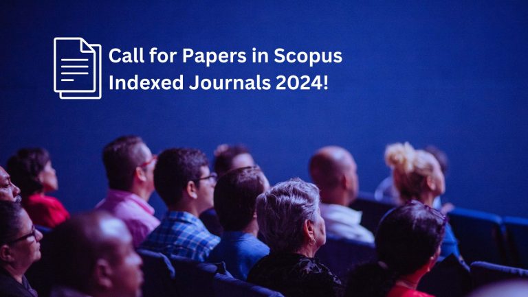 Call for Papers in Scopus Indexed Journals 2024!
