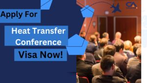 Read more about the article Planning to Attend a Heat Transfer Conference? Here’s Your Visa Guide!