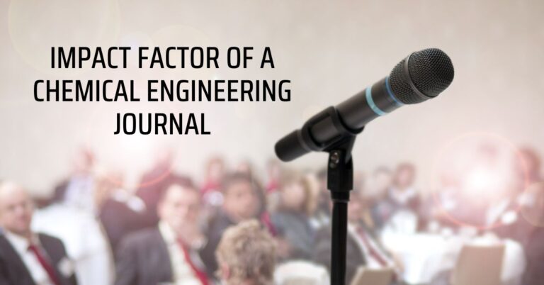 Impact Factor of a Chemical Engineering Journal