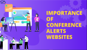 Read more about the article Importance of Conference Alerts Websites for Professionals!