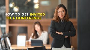 How to Get Invited to a Conference