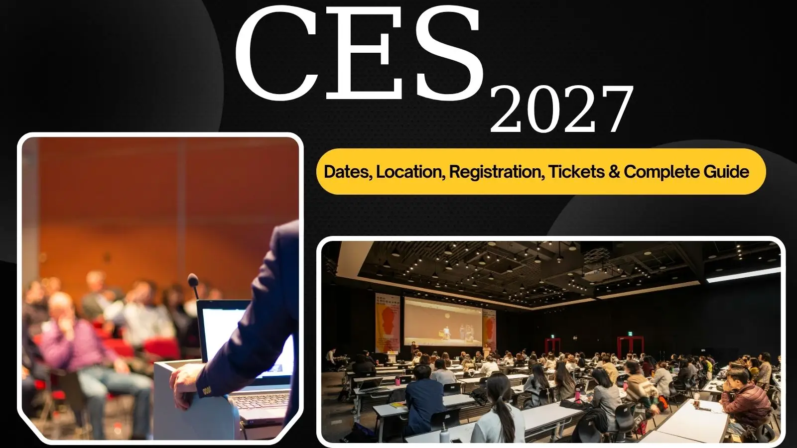 When and where is CES 2027